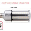 27 Watt LED Corn Bulb -Aries III Series - 3,646 Lumens -4000K - E26 Standard Base - Built-in 4KV Surge-Dimmable