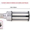 54 Watt LED Corn Bulb -Aries III Series - 7,200 Lumens -5700K - Mogul E39 base- Built-in 4KV Surge-Dimmable