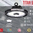 150W Titan 5 Series - Motion Sensor LED UFO High Bay Light | 22,000 Lumen, Wattage Selectable, 5000K