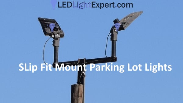 Slipfitter Mount LED Parking Lot Lights