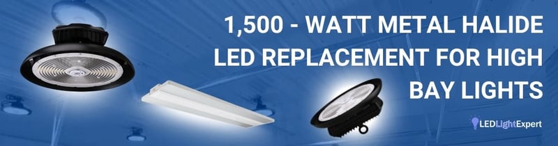 1500 W metal halide replacement